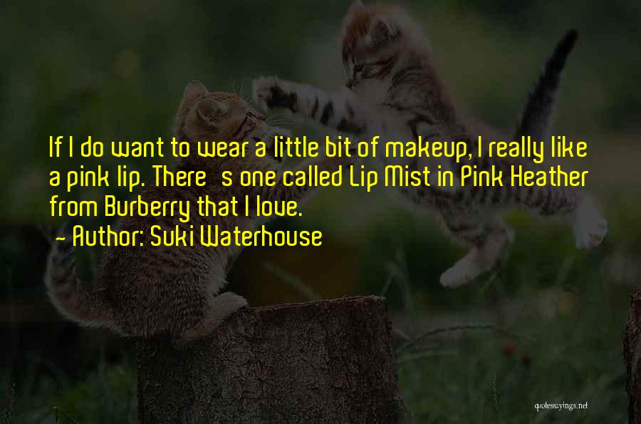 Suki Waterhouse Quotes 1556409