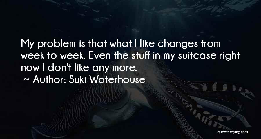 Suki Waterhouse Quotes 2001842