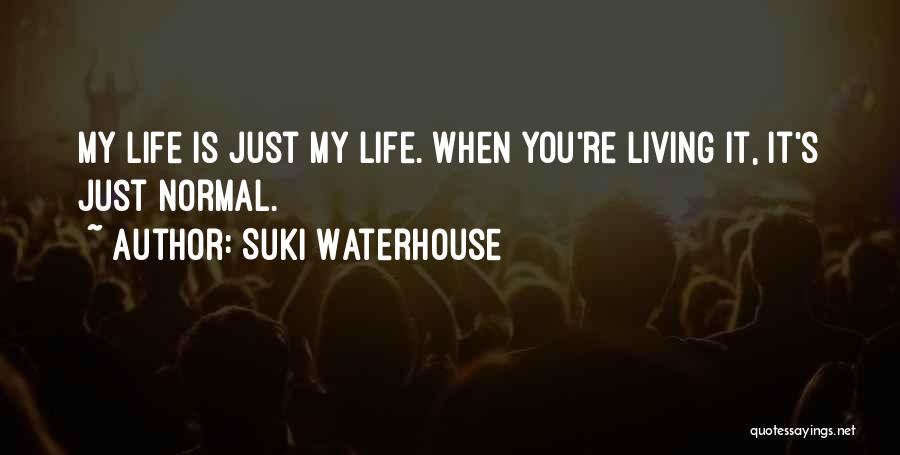 Suki Waterhouse Quotes 2267022