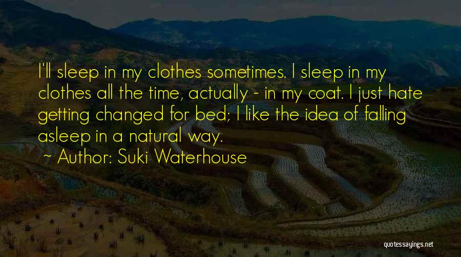 Suki Waterhouse Quotes 349961