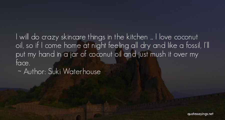 Suki Waterhouse Quotes 853110