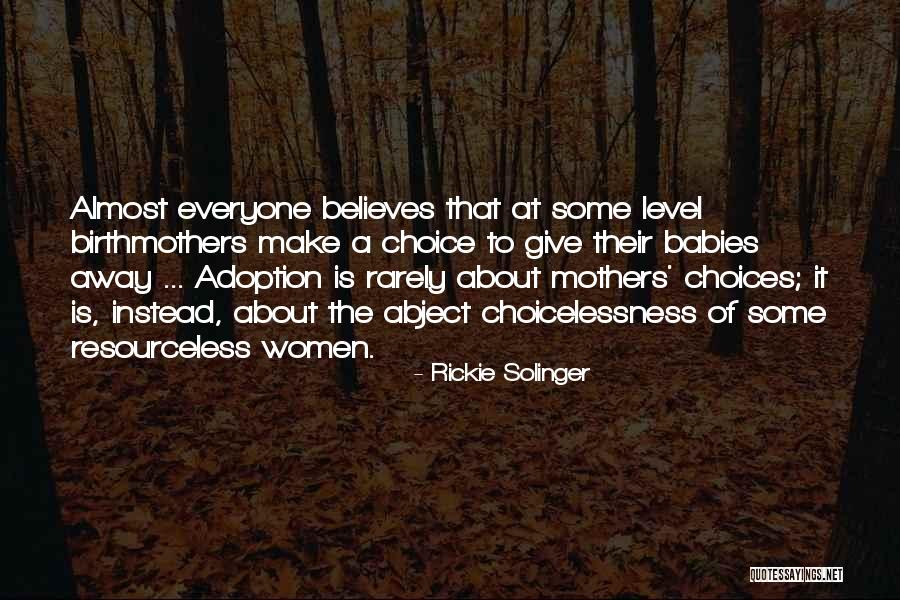 Sukkary Quotes By Rickie Solinger Sukkary Quotes By Rickie Solinger
