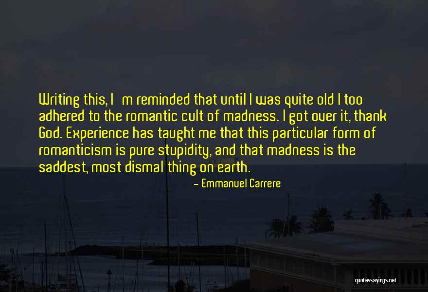 Sukmans Interiors Quotes By Emmanuel Carrere Sukmans Interiors Quotes By Emmanuel Carrere