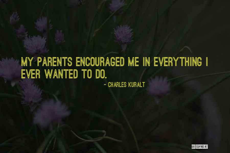 Sukriti Handbags Quotes By Charles Kuralt Sukriti Handbags Quotes By Charles Kuralt