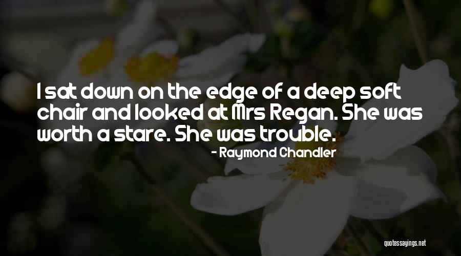Sukriti Handbags Quotes By Raymond Chandler Sukriti Handbags Quotes By Raymond Chandler