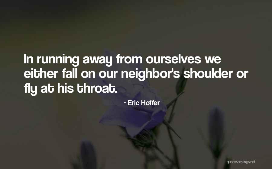 Suktara Quotes By Eric Hoffer Suktara Quotes By Eric Hoffer