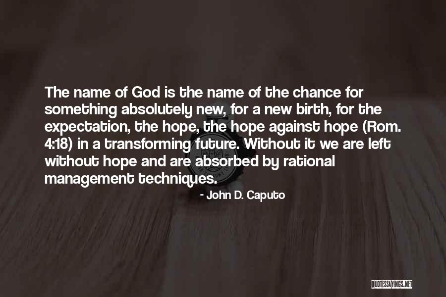 Sula Feminism Quotes By John D. Caputo Sula Feminism Quotes By John D. Caputo