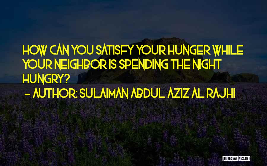 Sulaiman Abdul Aziz Al Rajhi Quotes 1530034