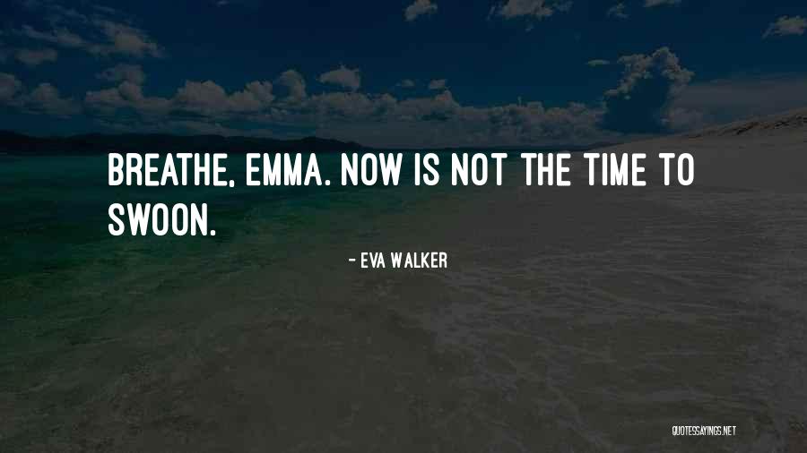 Sulaimani Polytechnic University Quotes By Eva Walker Sulaimani Polytechnic University Quotes By Eva Walker