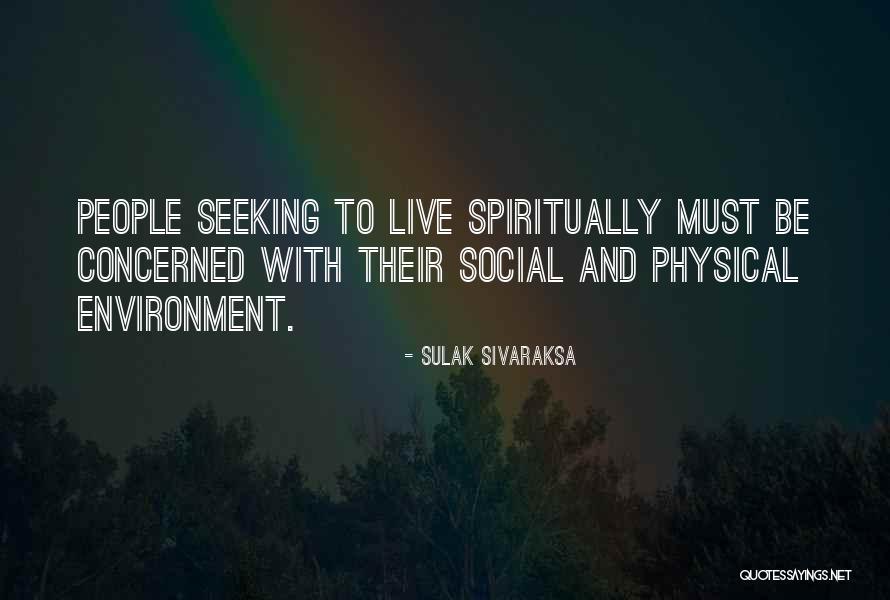 Sulak Sivaraksa Quotes 1847022 Sulak Sivaraksa Quotes 1847022
