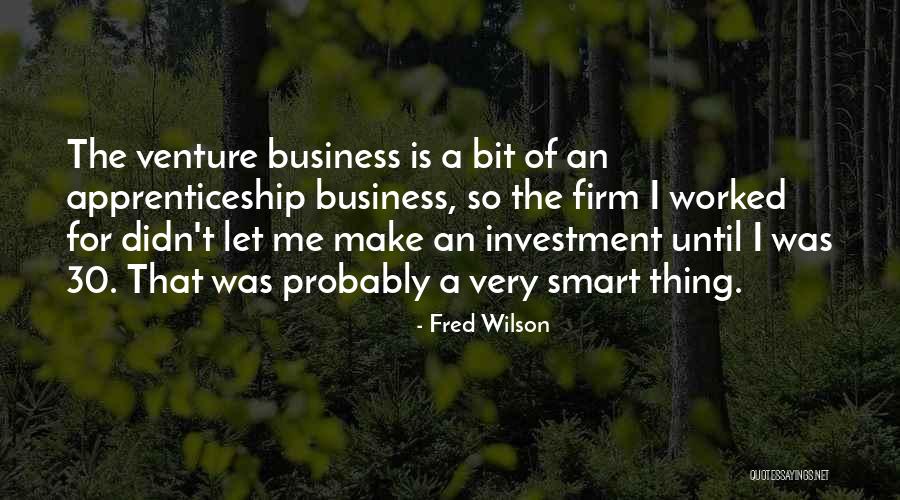 Sulaym Quotes By Fred Wilson Sulaym Quotes By Fred Wilson