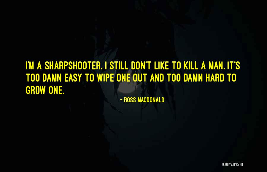 Sulaym Quotes By Ross Macdonald Sulaym Quotes By Ross Macdonald