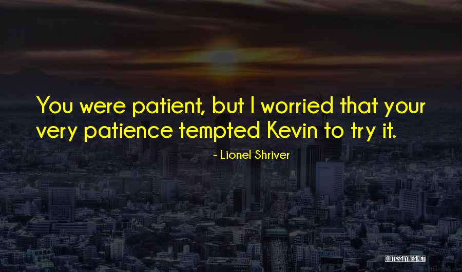 Sulaymaniyah University Quotes By Lionel Shriver Sulaymaniyah University Quotes By Lionel Shriver