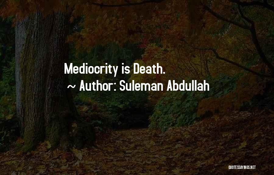 Suleman Abdullah Quotes 178517