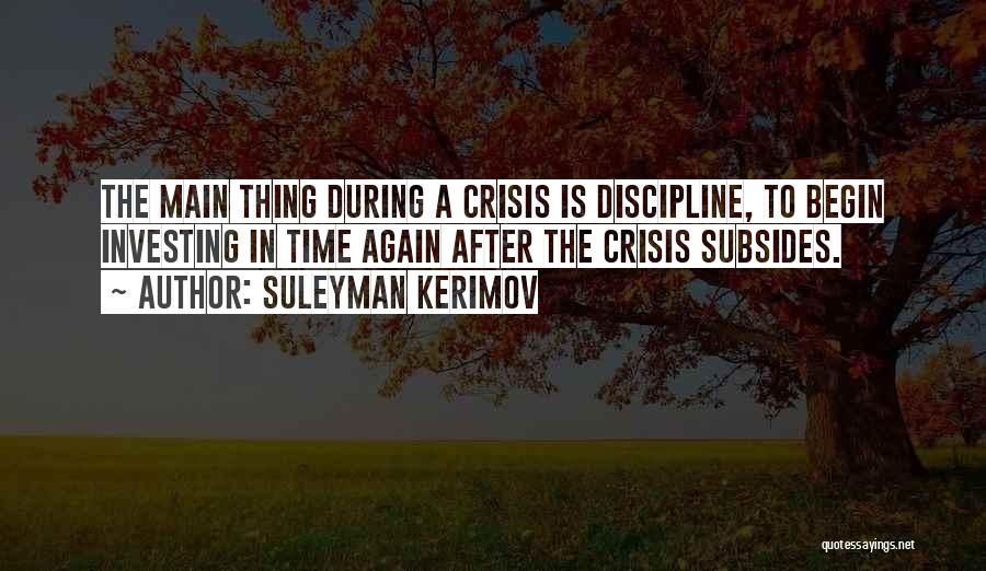 Suleyman Quotes By Suleyman Kerimov