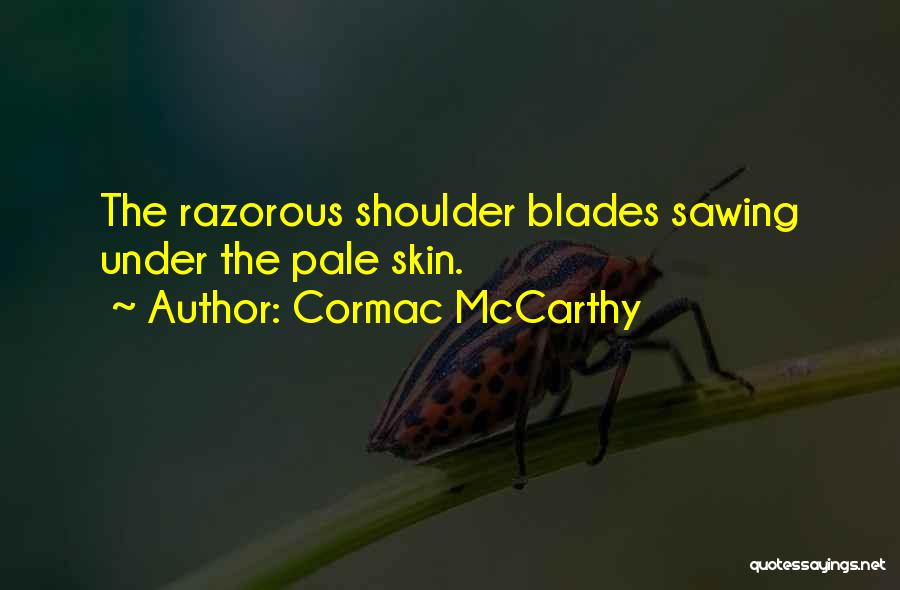 Sulfates And Parabens Quotes By Cormac McCarthy