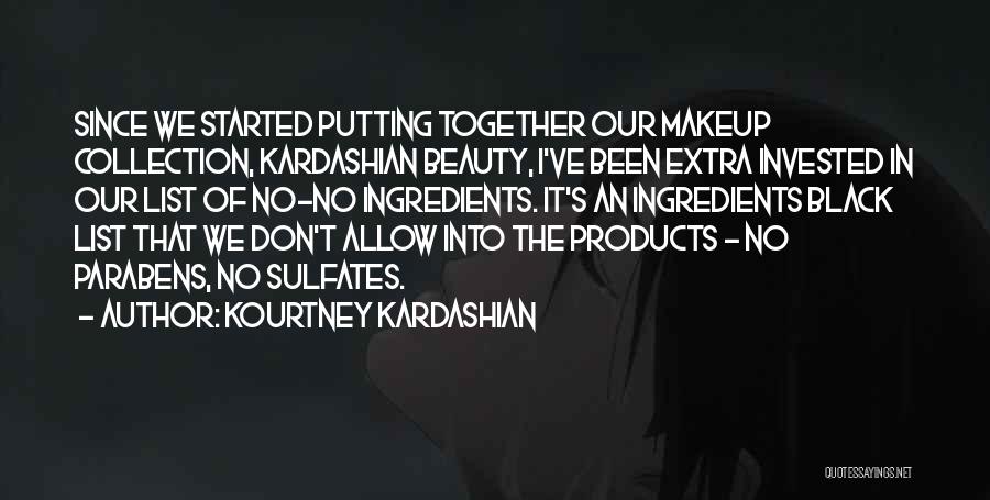 Sulfates And Parabens Quotes By Kourtney Kardashian