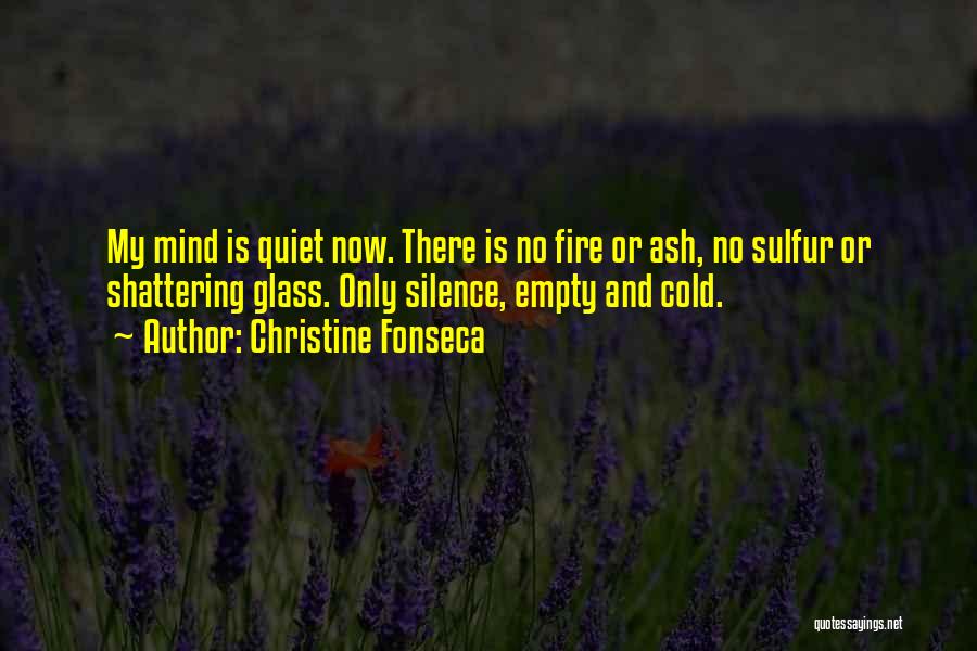 Sulfur Quotes By Christine Fonseca