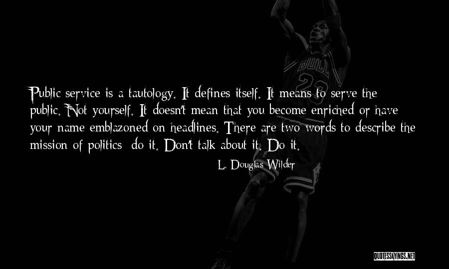 Sulie Chang Quotes By L. Douglas Wilder Sulie Chang Quotes By L. Douglas Wilder