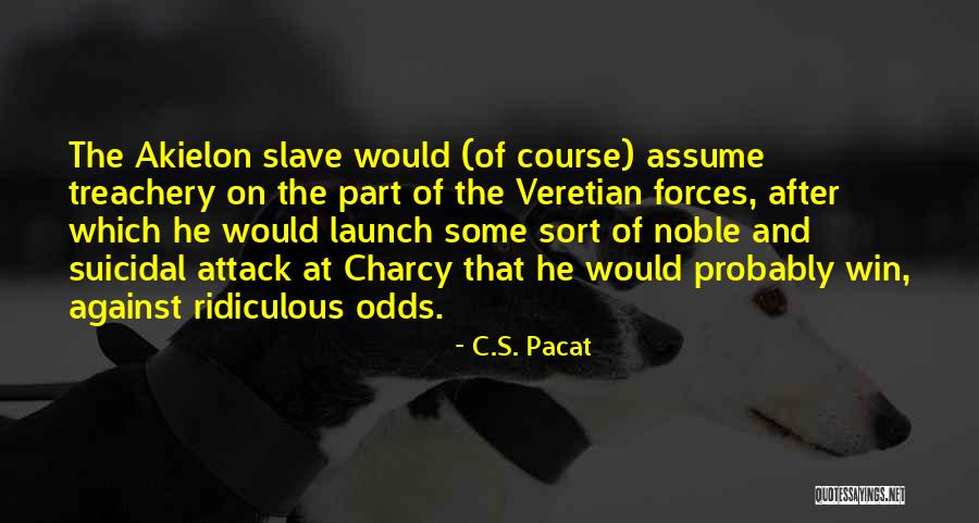 Sulina Plaja Quotes By C.S. Pacat Sulina Plaja Quotes By C.S. Pacat