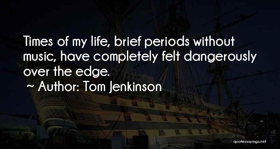 Sulit In English Quotes By Tom Jenkinson