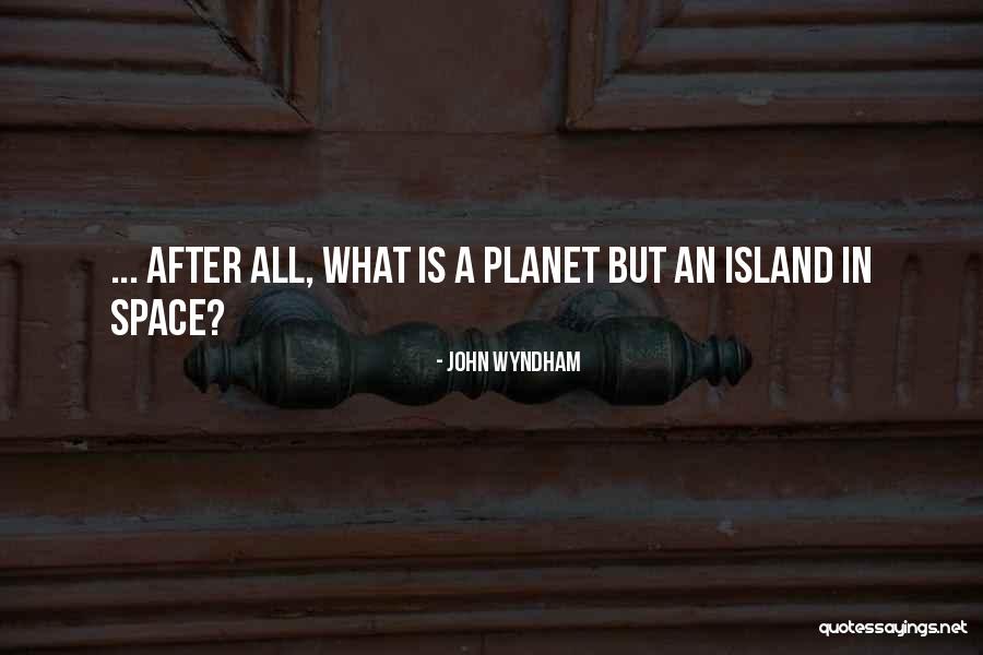 Sulkowski Hubertus Quotes By John Wyndham Sulkowski Hubertus Quotes By John Wyndham