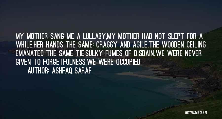 Sulky Quotes By Ashfaq Saraf
