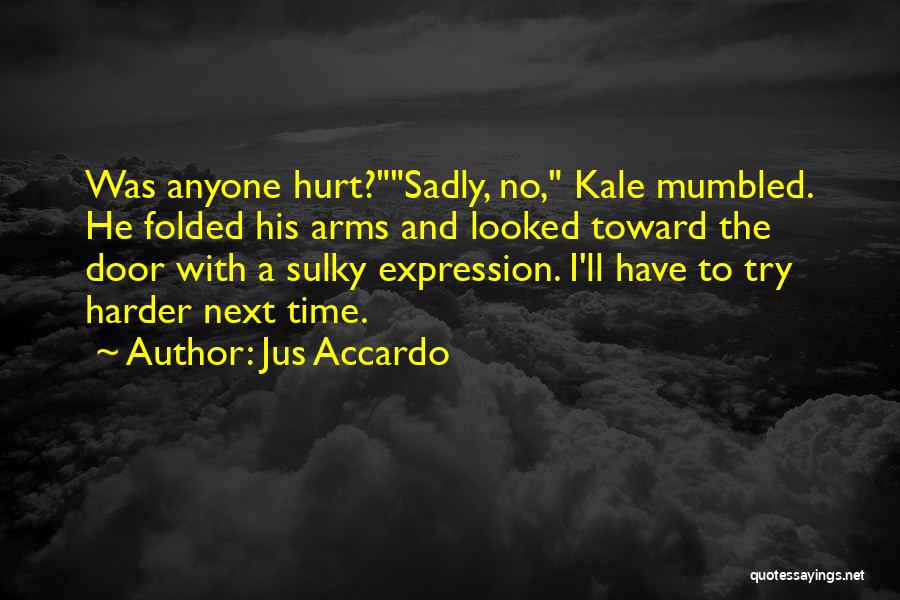 Sulky Quotes By Jus Accardo