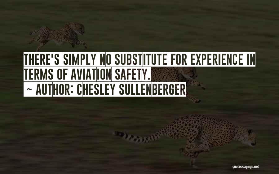 Sullenberger Quotes By Chesley Sullenberger