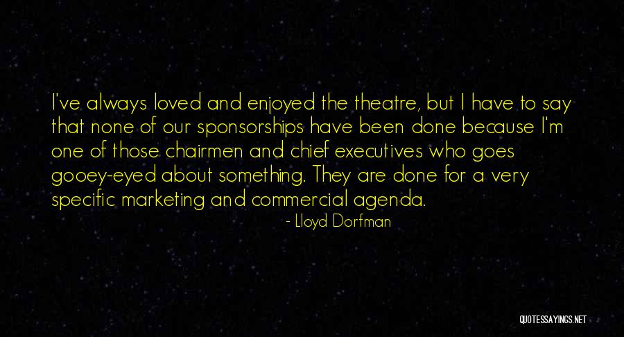Sullenly Def Quotes By Lloyd Dorfman Sullenly Def Quotes By Lloyd Dorfman