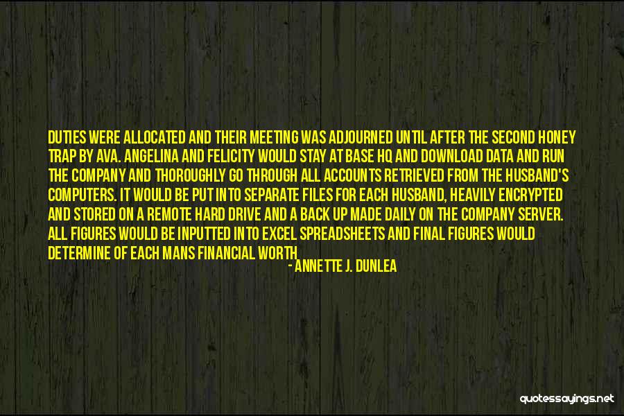 Sullenly Part Quotes By Annette J. Dunlea Sullenly Part Quotes By Annette J. Dunlea