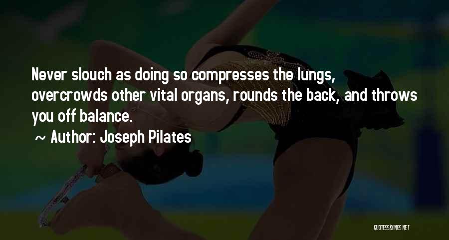 Sullens Dental Zanesville Quotes By Joseph Pilates