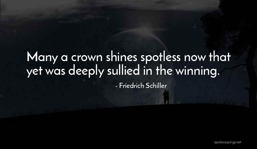 Sullied Quotes By Friedrich Schiller Sullied Quotes By Friedrich Schiller