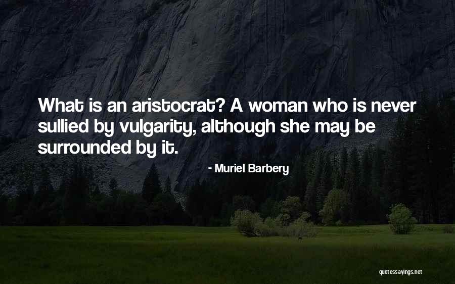 Sullied Quotes By Muriel Barbery Sullied Quotes By Muriel Barbery