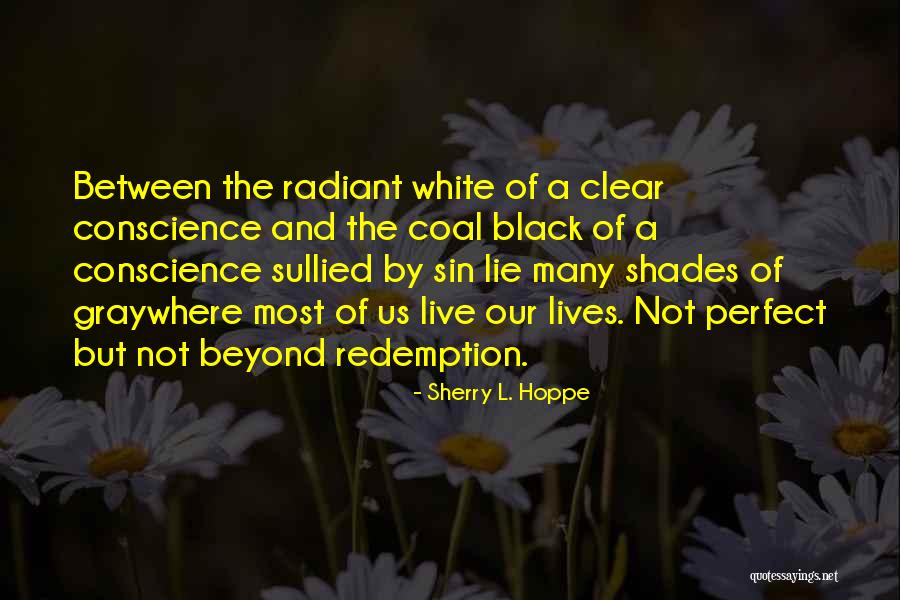 Sullied Quotes By Sherry L. Hoppe Sullied Quotes By Sherry L. Hoppe