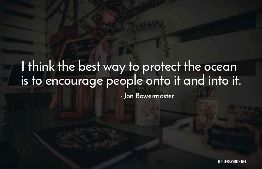Sullinger Pilot Quotes By Jon Bowermaster Sullinger Pilot Quotes By Jon Bowermaster