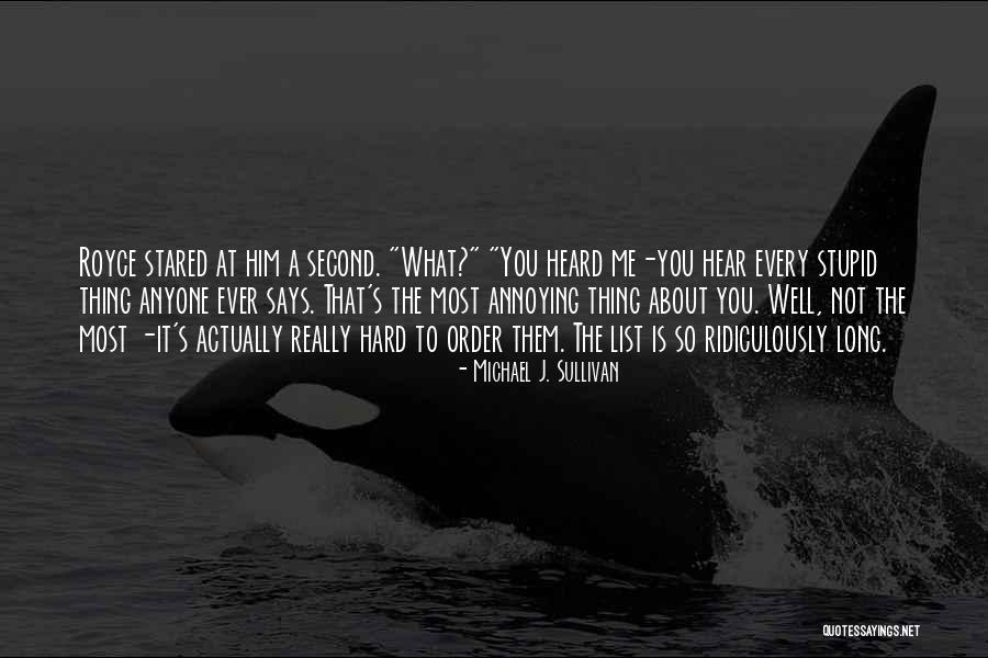 Sullivan Quotes By Michael J. Sullivan Sullivan Quotes By Michael J. Sullivan