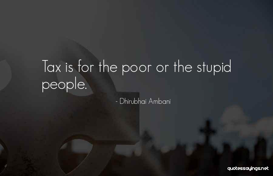 Sullivan Show Supply Quotes By Dhirubhai Ambani
