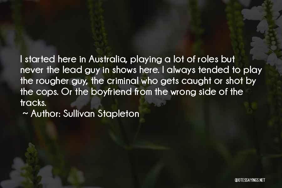 Sullivan Stapleton Quotes 216846