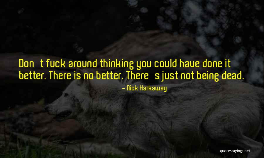 Sullivant Retreat Quotes By Nick Harkaway Sullivant Retreat Quotes By Nick Harkaway