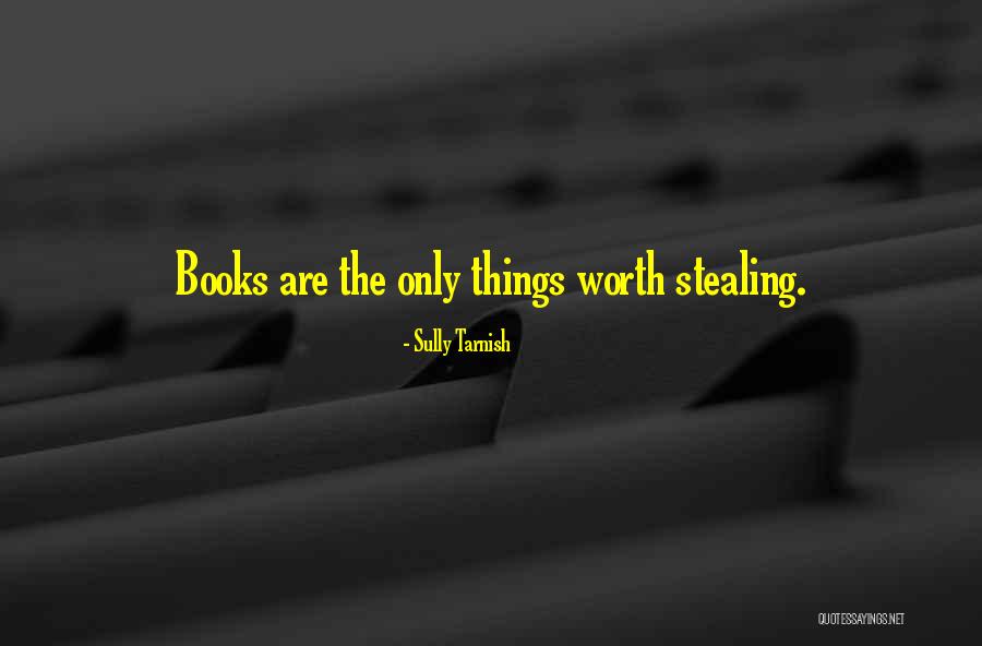 Sully Tarnish Quotes 1037813 Sully Tarnish Quotes 1037813