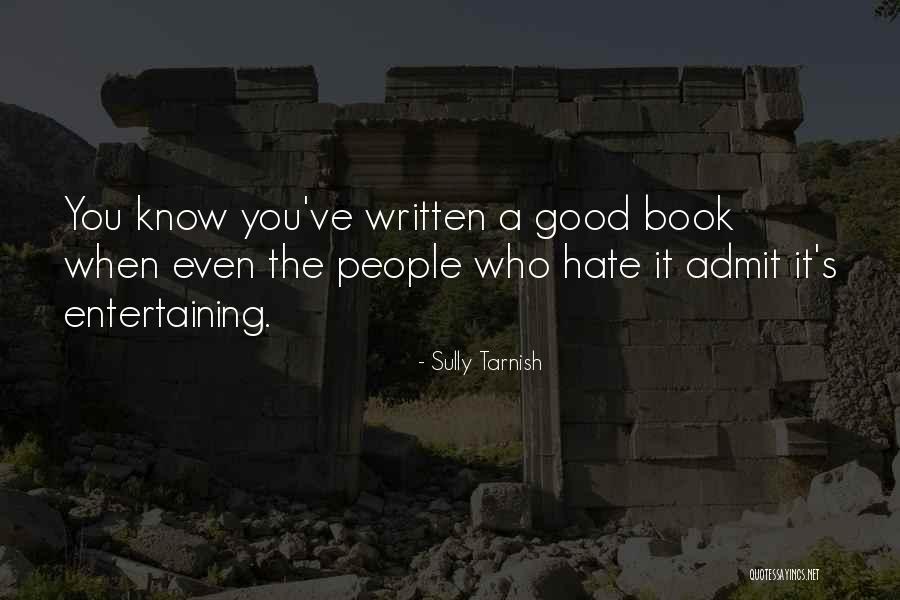 Sully Tarnish Quotes 2167164 Sully Tarnish Quotes 2167164