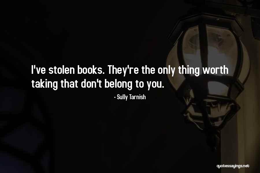 Sully Tarnish Quotes 934818 Sully Tarnish Quotes 934818