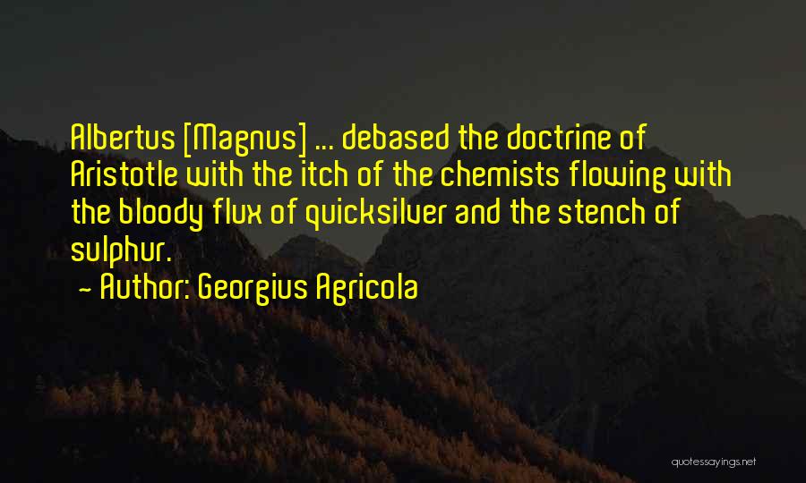 Sulphur Quotes By Georgius Agricola