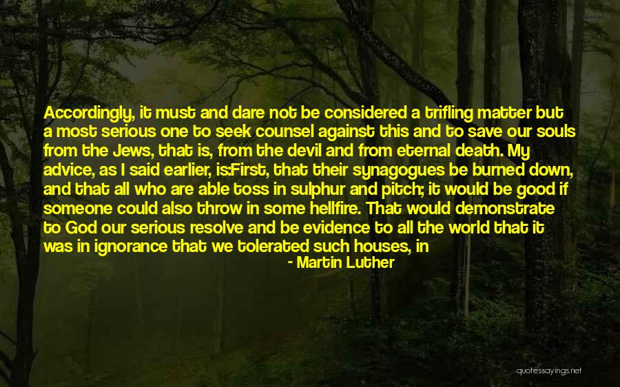 Sulphur Quotes By Martin Luther