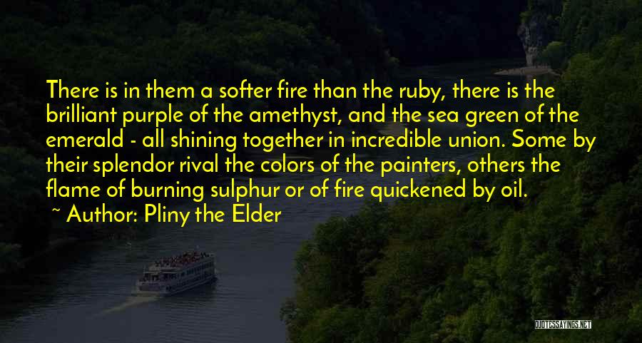 Sulphur Quotes By Pliny The Elder
