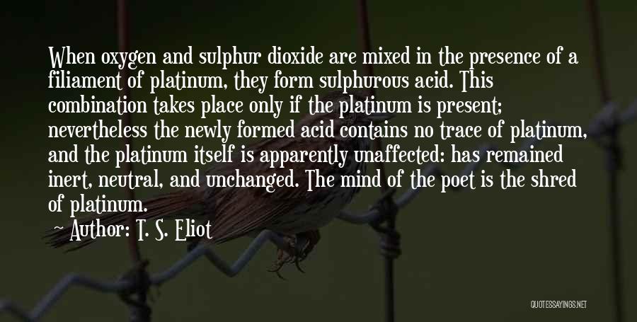 Sulphur Quotes By T. S. Eliot