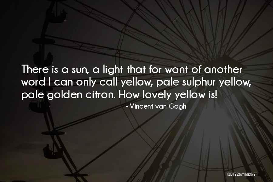 Sulphur Quotes By Vincent Van Gogh Sulphur Quotes By Vincent Van Gogh