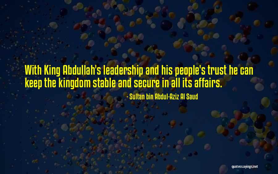 Sultan Bin Abdul-Aziz Al Saud Quotes 1060638 Sultan Bin Abdul-Aziz Al Saud Quotes 1060638