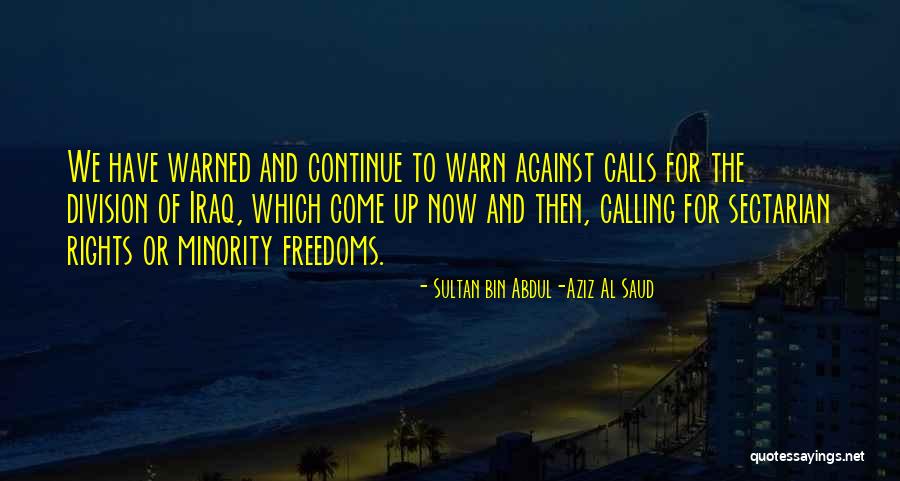 Sultan Bin Abdul-Aziz Al Saud Quotes 1178286